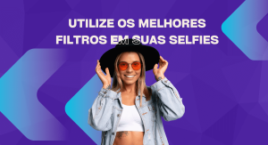 Os Melhores Filtros Do Instagram Para A Sua Selfie