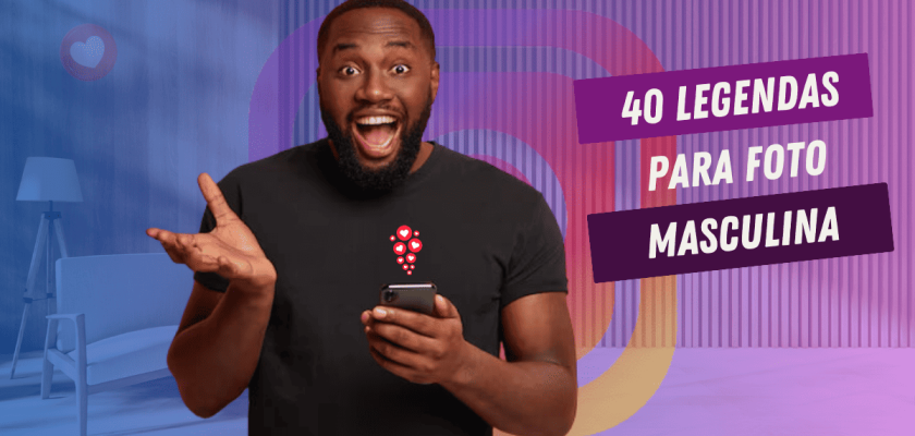 legendas para foto masculina