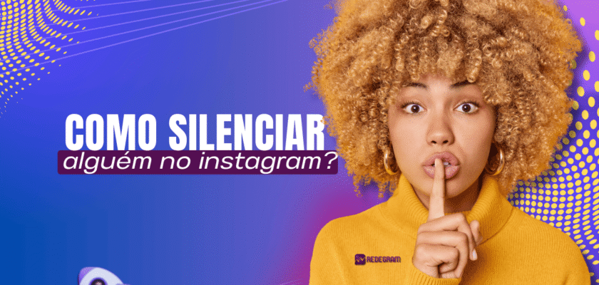 Tutorial de Como silenciar alguém no instagram