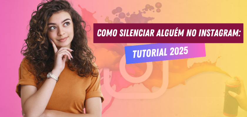 Como silenciar alguém no instagram