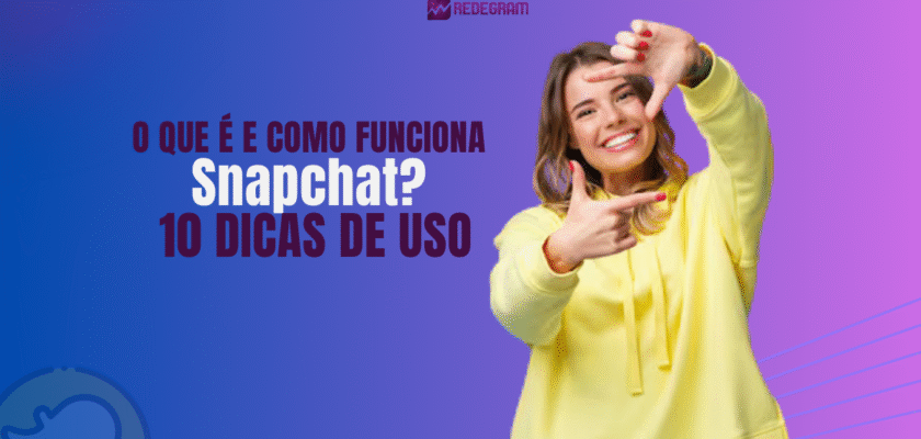 dicas de como funciona Snapchat