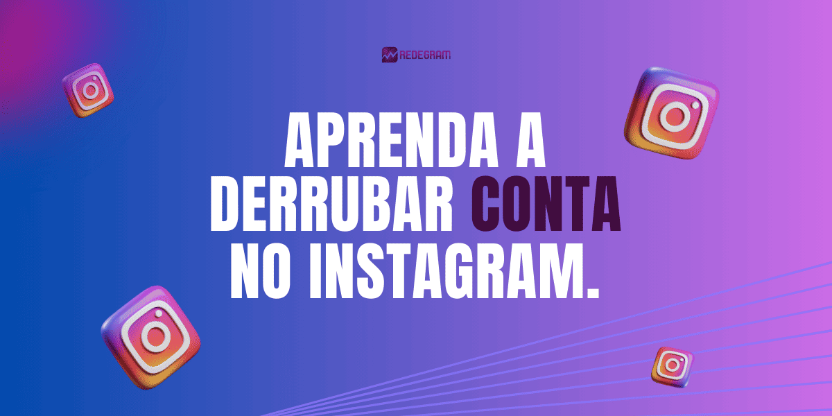 derrubar a conta do Instagram 